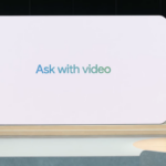 Ask with video