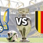 The Ukraine and Belgium club badges on top of a photo of the Euro 2024 trophy and match ball