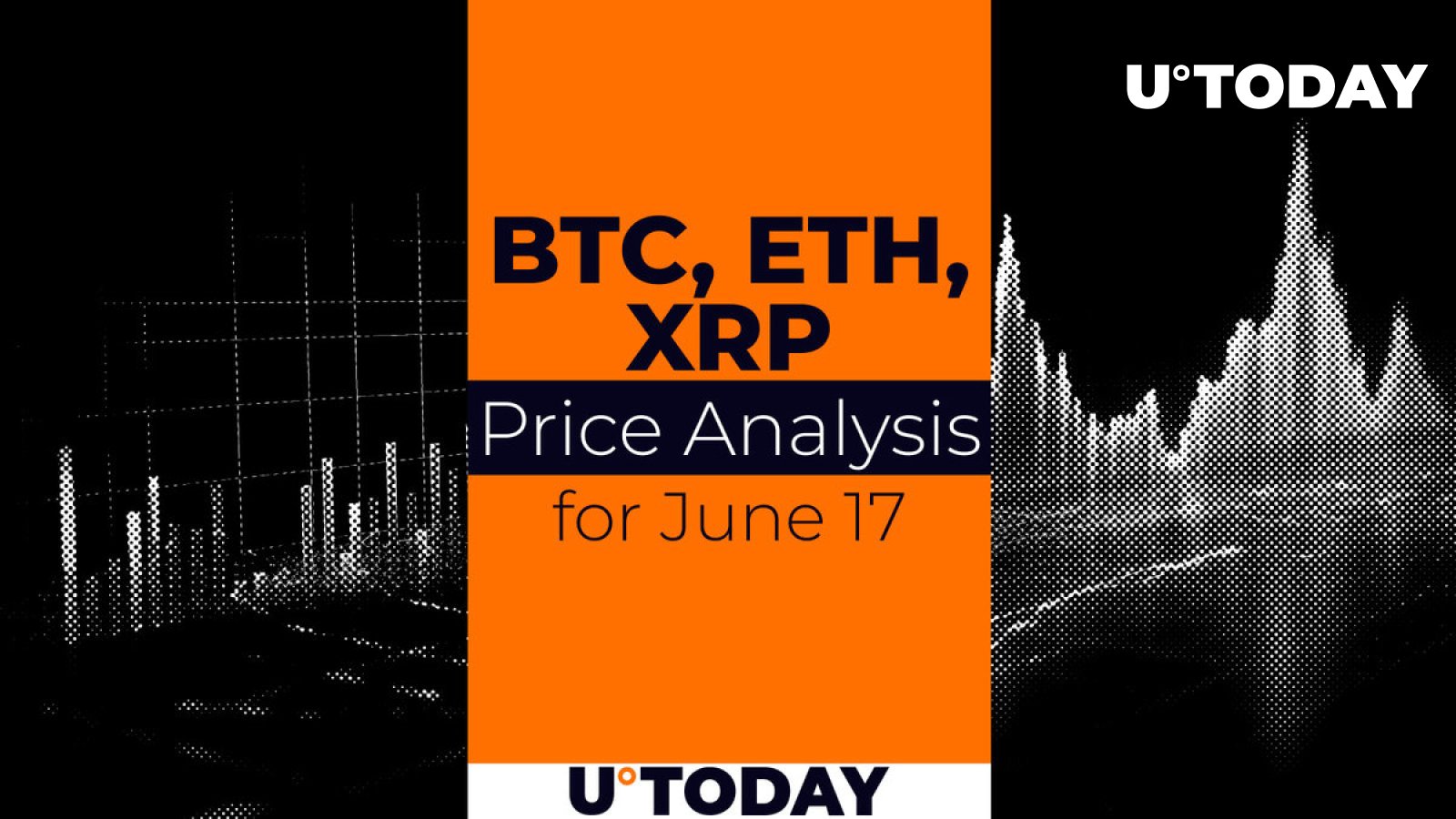 17 ژوئن پیش بینی قیمت BTC، ETH و XRP