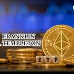 فرانکلین تمپلتون، سنگین وزن ETF گزارش صعودی در مورد اتریوم را اعلام کرد