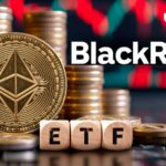 BlackRock Ethereum ETF یک میلیارد دلار جریان را هدف قرار می دهد: جزئیات